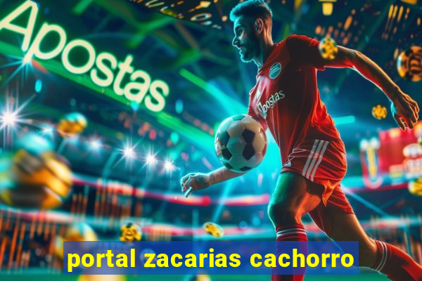 portal zacarias cachorro